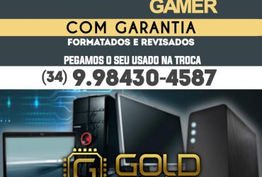Gold informática vende: Computadores para escritório, estudos ou gamers